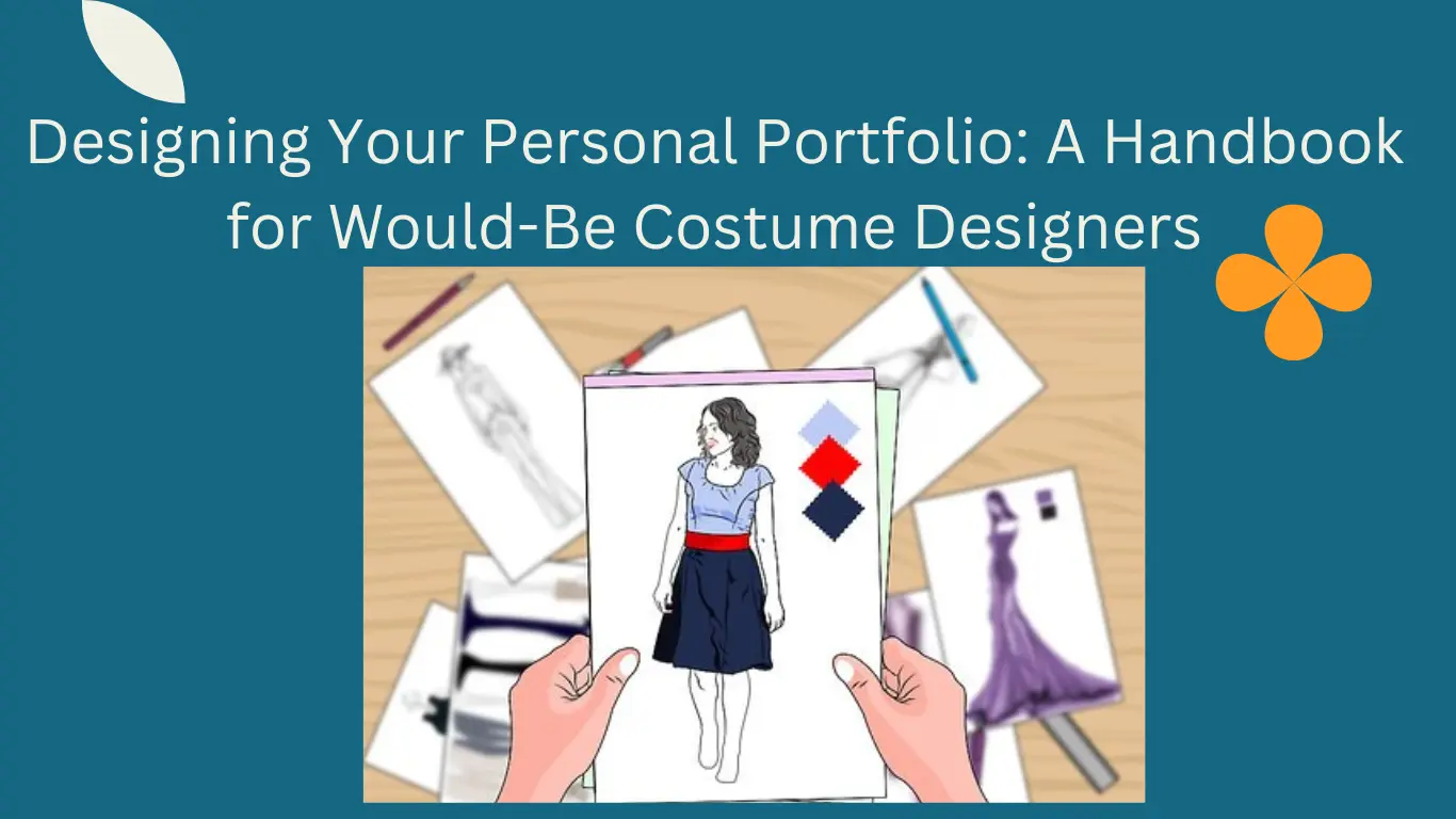 Designing Your Personal Portfolio: A Handbook for Would-Be Costume Designers