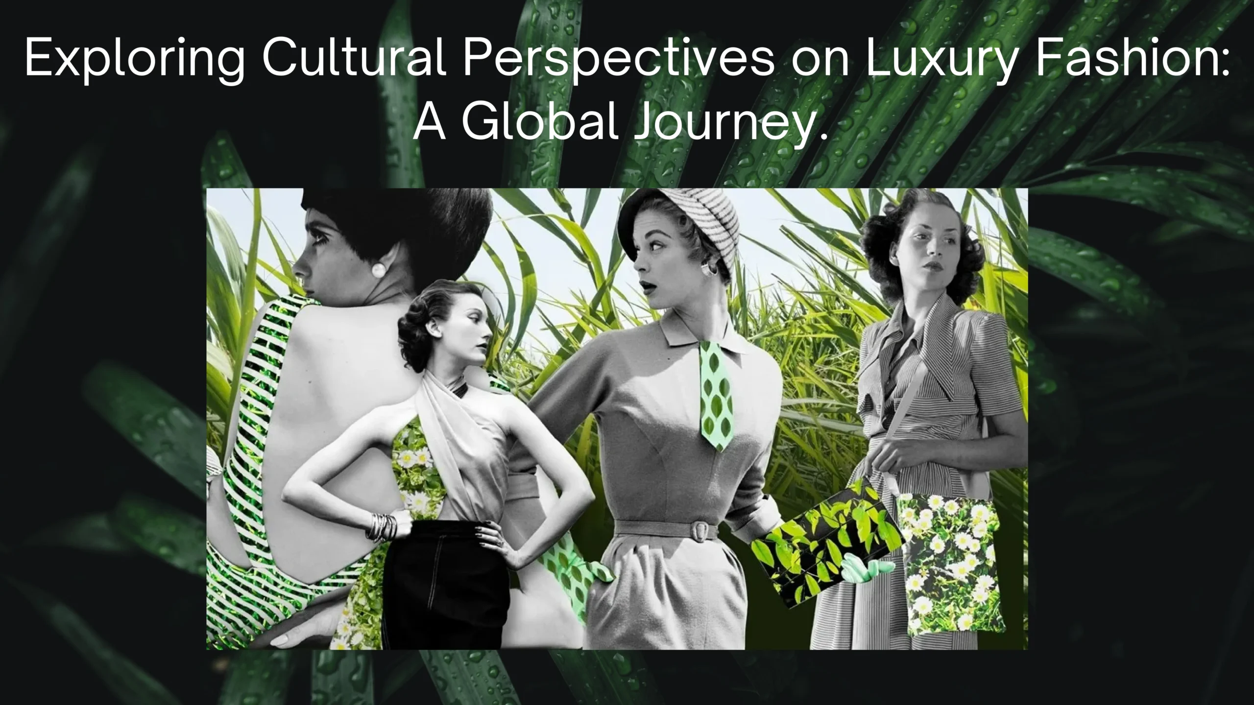 Exploring Cultural Perspectives on Luxury Fashion: A Global Journey. 