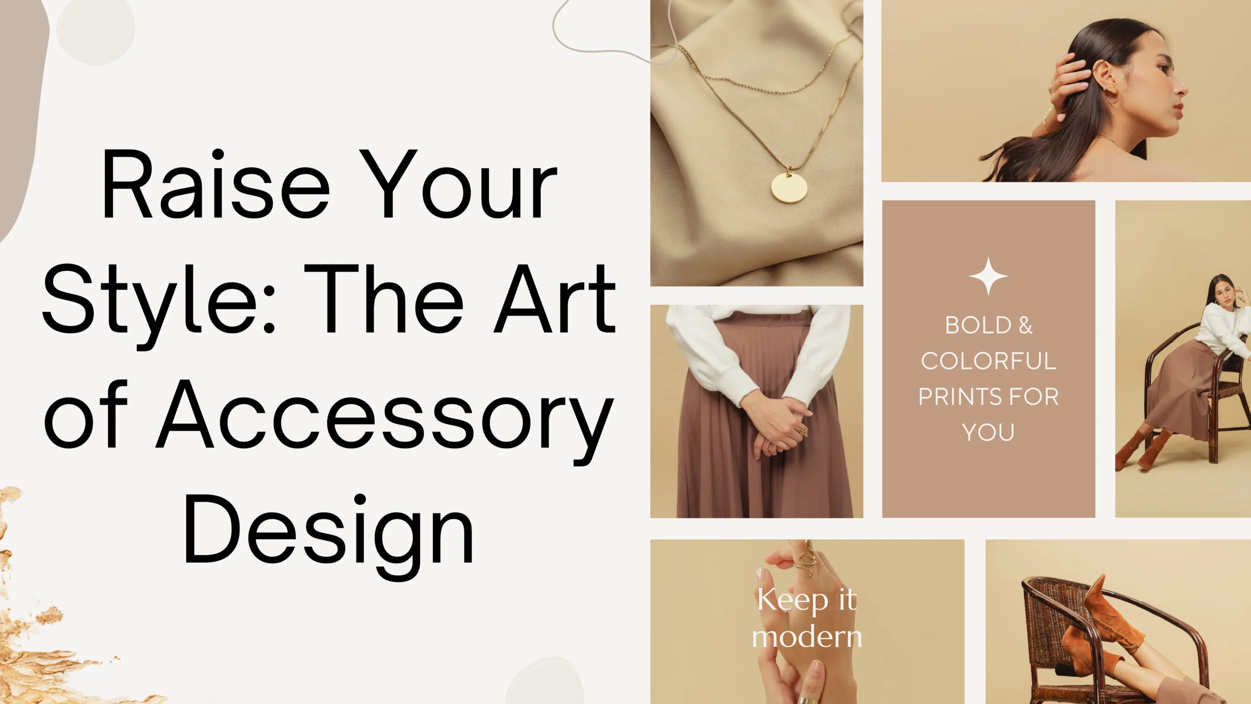 Raise Your Style: The Art of Accessory Design